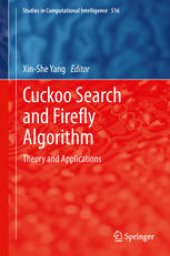 book Cuckoo Search and Firefly Algorithm: Theory and Applications