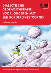 book Dialectische gedragstherapie voor jongeren met een borderlinestoornis: Met het werkboek Surfen op emoties