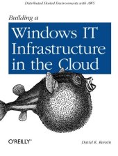 book Building a Windows IT Infrastructure in the Cloud: Distributed Hosted Environments with AWS