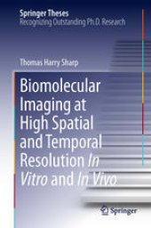 book Biomolecular Imaging at High Spatial and Temporal Resolution In Vitro and In Vivo