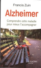 book Alzheimer : Comprendre cette maladie pour mieux l'accompagner