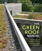 book The Green Roof Manual: A Professional Guide to Design, Installation, and Maintenance