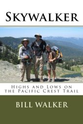 book Skywalker: Highs and Lows on the Pacific Crest Trail