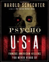 book Psycho USA: Famous American Killers You Never Heard Of