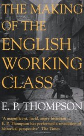 book The Making of the English Working Class