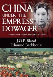 book China Under the Empress Dowager: The History of the Life and Times of Tzu Hsi