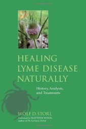 book Healing Lyme Disease Naturally: History, Analysis, and Treatments