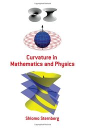 book Curvature in Mathematics and Physics