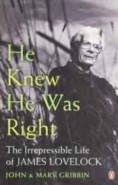 book He Knew He Was Right: The Irrepressible Life of James Lovelock