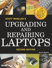 book Scott Mueller's Upgrading and Repairing Laptops, Second Edition
