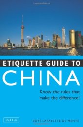 book Etiquette Guide to China: Know the Rules that Make the Difference!