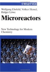 book Microreactors: New Technology for Modern Chemistry