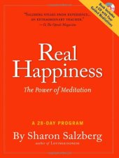 book Real Happiness: The Power of Meditation: A 28-Day Program