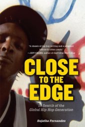 book Close to the Edge: In Search of the Global Hip Hop Generation