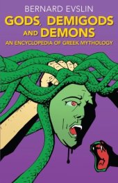 book Gods, Demigods and Demons: An Encyclopedia of Greek Mythology