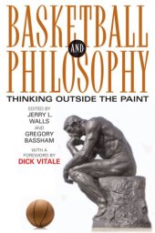 book Basketball and Philosophy: Thinking Outside the Paint