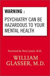 book Warning: Psychiatry Can Be Hazardous to Your Mental Health