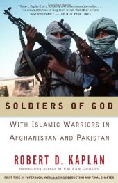 book Soldiers of God: With Islamic Warriors in Afghanistan and Pakistan