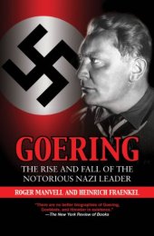 book Goering: The Rise and Fall of the Notorious Nazi Leader