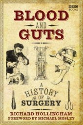 book Blood and Guts: A History of Surgery