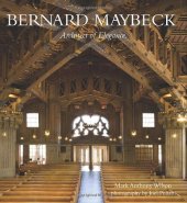 book Bernard Maybeck Architect of Elegance