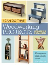 book I Can Do That!  Woodworking Projects - Updated and Expanded