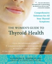 book The Women's Guide to Thyroid Health: Comprehensive Solutions for All Your Thyroid Symptoms