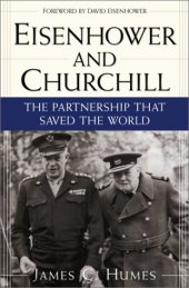 book Eisenhower and Churchill: The Partnership That Saved the World