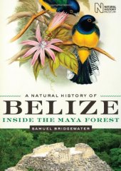 book A Natural History of Belize: Inside the Maya Forest