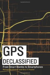 book GPS Declassified: From Smart Bombs to Smartphones