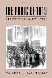 book The Panic of 1819: Reactions and Policies