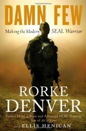 book Damn Few: Making the Modern SEAL Warrior