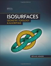 book Isosurfaces: Geometry, Topology, and Algorithms