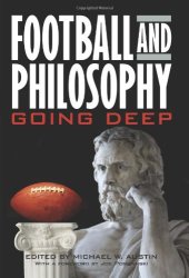 book Football and Philosophy: Going Deep