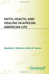 book Faith, Health, and Healing in African American Life