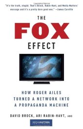 book The Fox Effect: How Roger Ailes Turned a Network into a Propaganda Machine