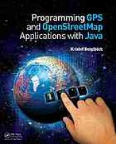 book Programming gps and openstreetmap applications with Java : the realobject application framework