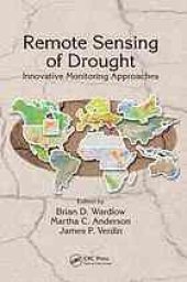 book Remote sensing of drought : innovative monitoring approaches