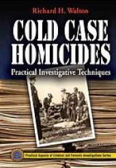 book Cold Case Homicides: Practical Investigative Techniques