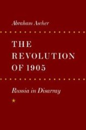 book The Revolution of 1905; Russia in Disarray