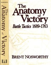 book The anatomy of victory: battle tactics 1689-1763