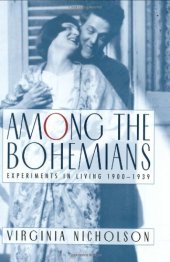 book Among the Bohemians: Experiments in Living 1900-1939