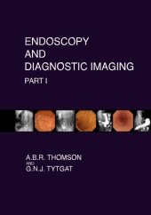 book Endoscopy and Diagnostic Imaging - Part I: Skin, Nail and Mouth Changes in GI Disease; Esophagus; Stomach; Small intestine; Pancreas