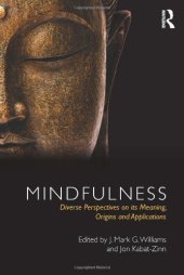 book Mindfulness: Diverse Perspectives on its Meaning, Origins and Applications