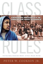 book Class Rules: Exposing Inequality in American High Schools