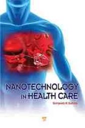 book Nanotechnology in health care