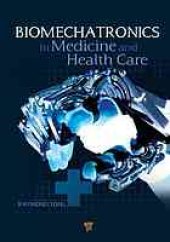 book Biomechatronics in Medicine and Health Care