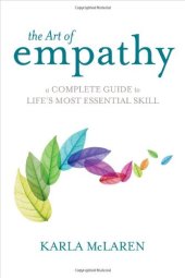 book The Art of Empathy: A Complete Guide to Life's Most Essential Skill