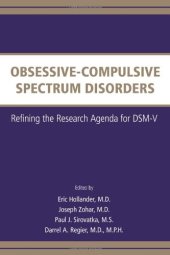 book Obsessive-compulsive Spectrum Disorders: Refining the Research Agenda for Dsm-v