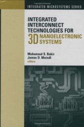 book Integrated Interconnect Technologies for 3D Nanoelectronic Systems